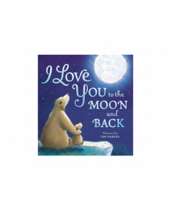 I Love You To The Moon And Back | Heartfelt Board Book by Amelia Hepworth
