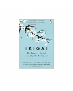 Unlock Your Ikigai: Discover the Japanese Secret to a Happy Life