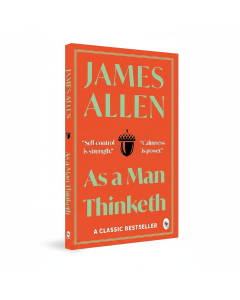 Transform Your Mindset: As a Man Thinketh by James Allen - Paperback Edition