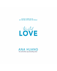 Twisted Love by Ana Huang: A Must-Read Romantic Sensation!